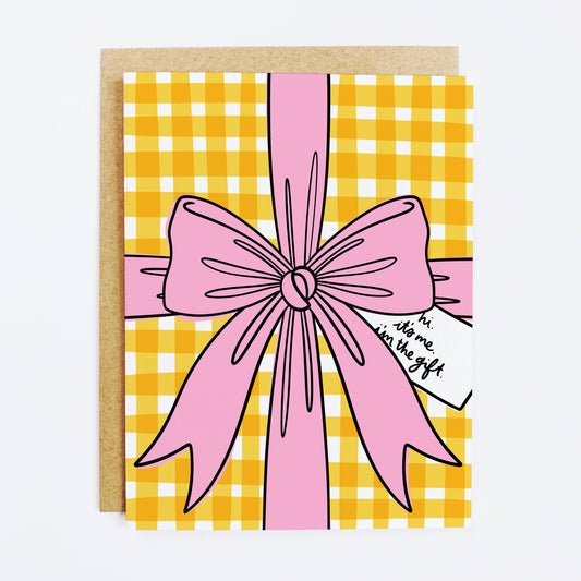 I'm The Gift Bow Card