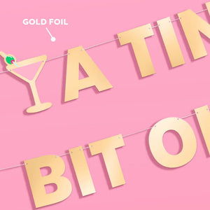 Tini Bit Older Banner - gold foil banner