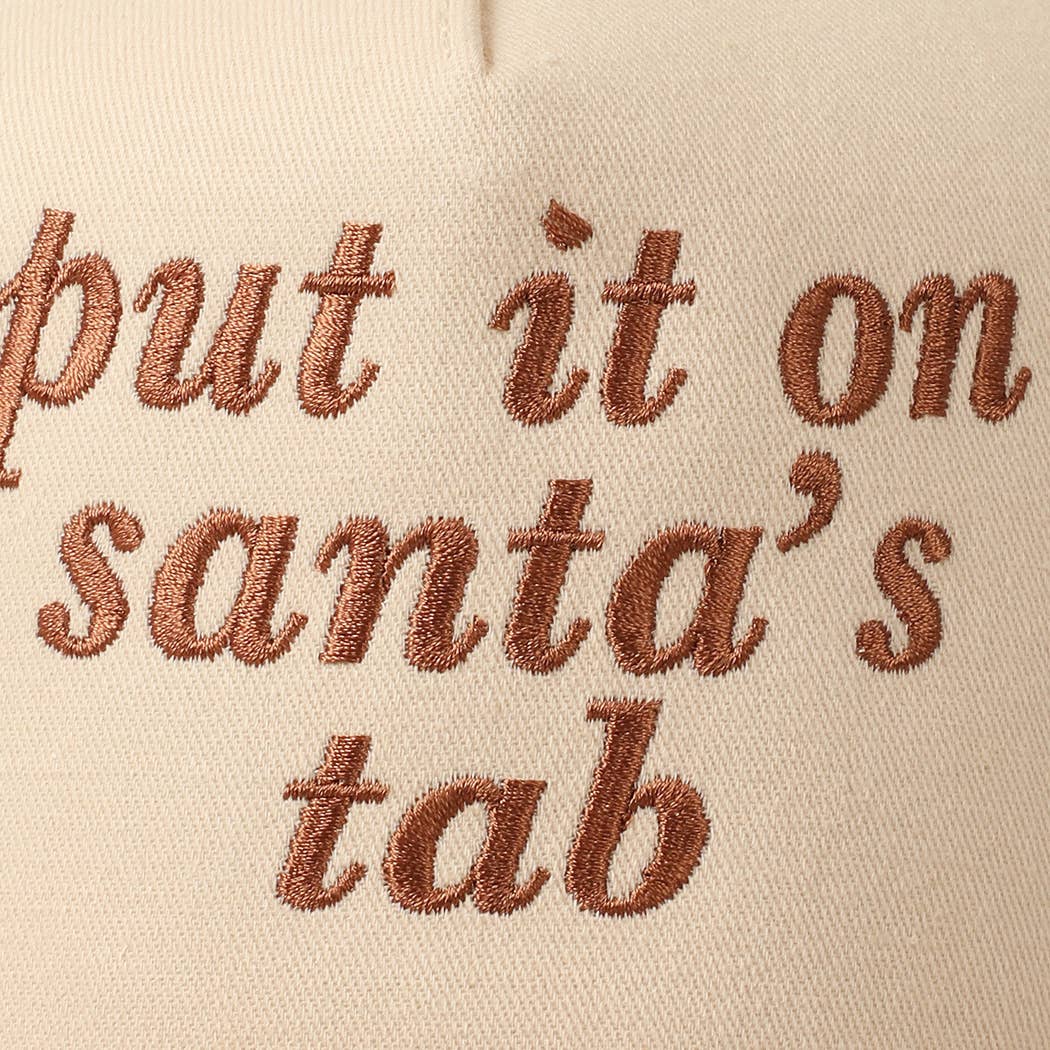 Put It On Santa's Tab Text Embroidery Baseball Cap: Red, ONE SIZE