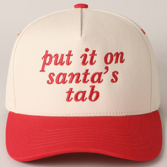 Put It On Santa's Tab Text Embroidery Baseball Cap: Red, ONE SIZE